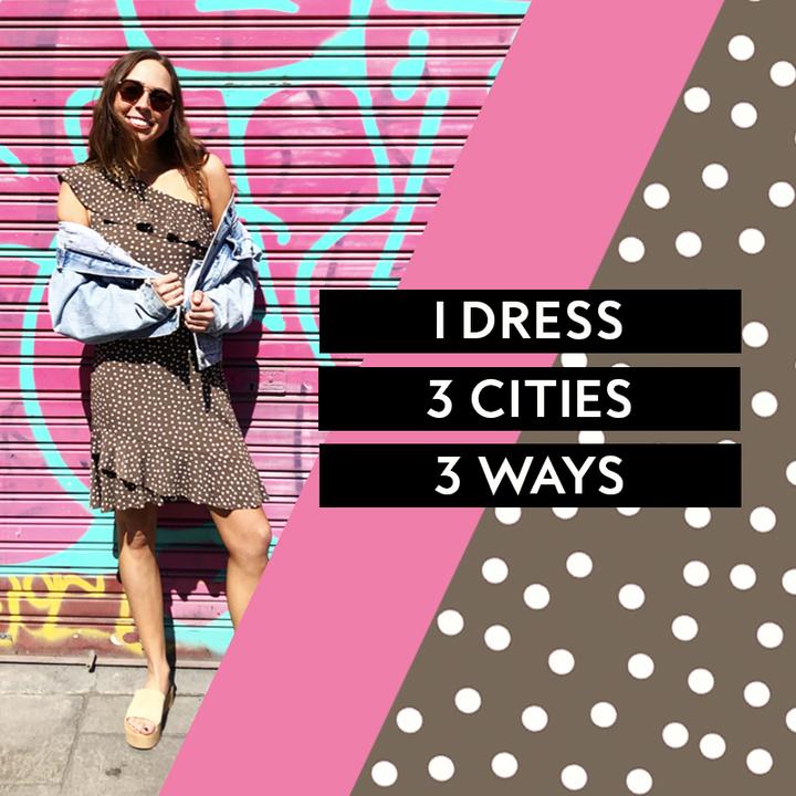 1 Dress, 3 Cities, 3 Ways
